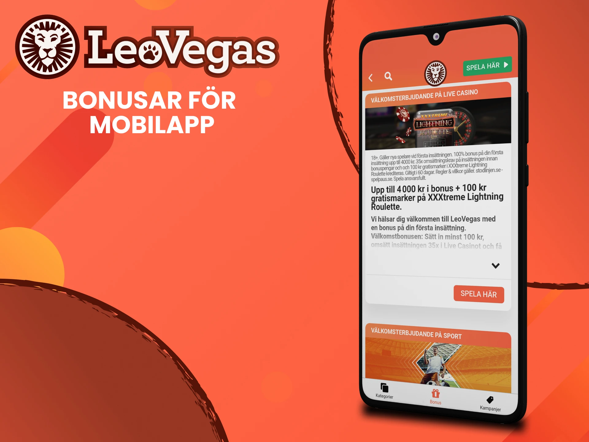 Få bonusar i Leovegas-appen.
