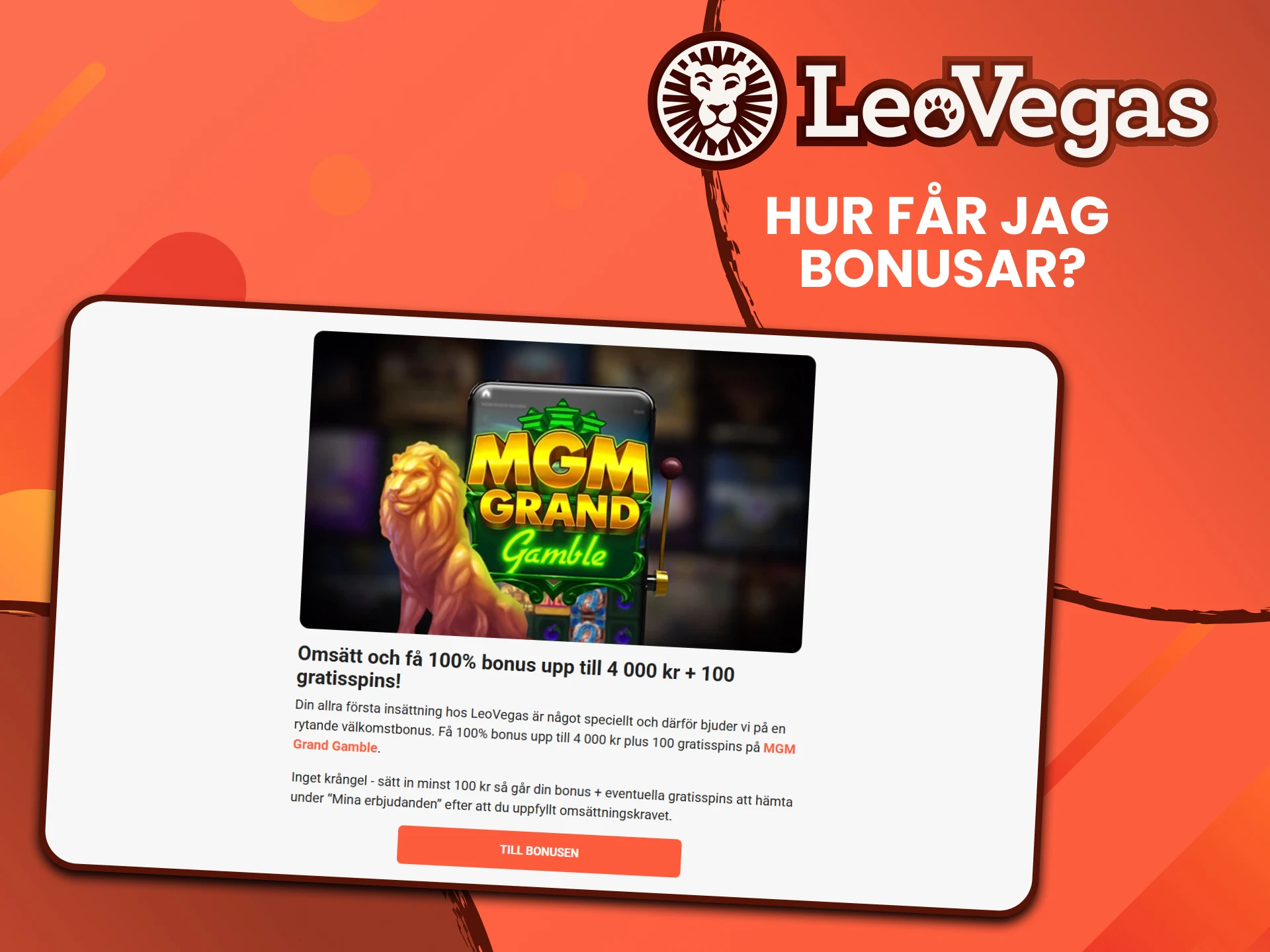 Vi kommer att berätta hur du får en bonus från Leovegas.