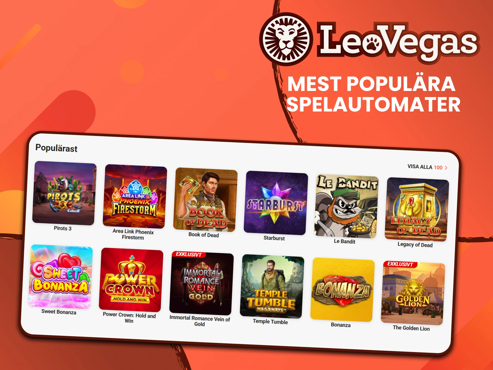 Du hittar många populära slots på Leovegas webbplats.