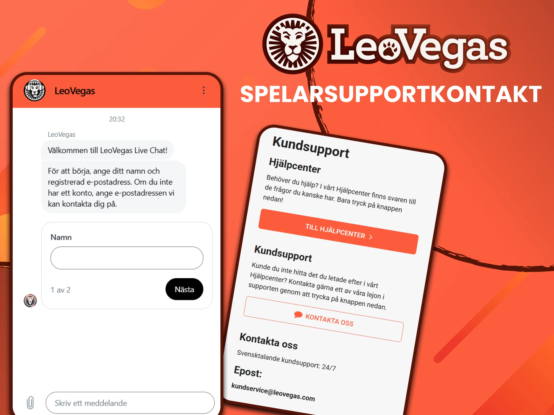 Du kan alltid kontakta Leovegas webbplatssupport.