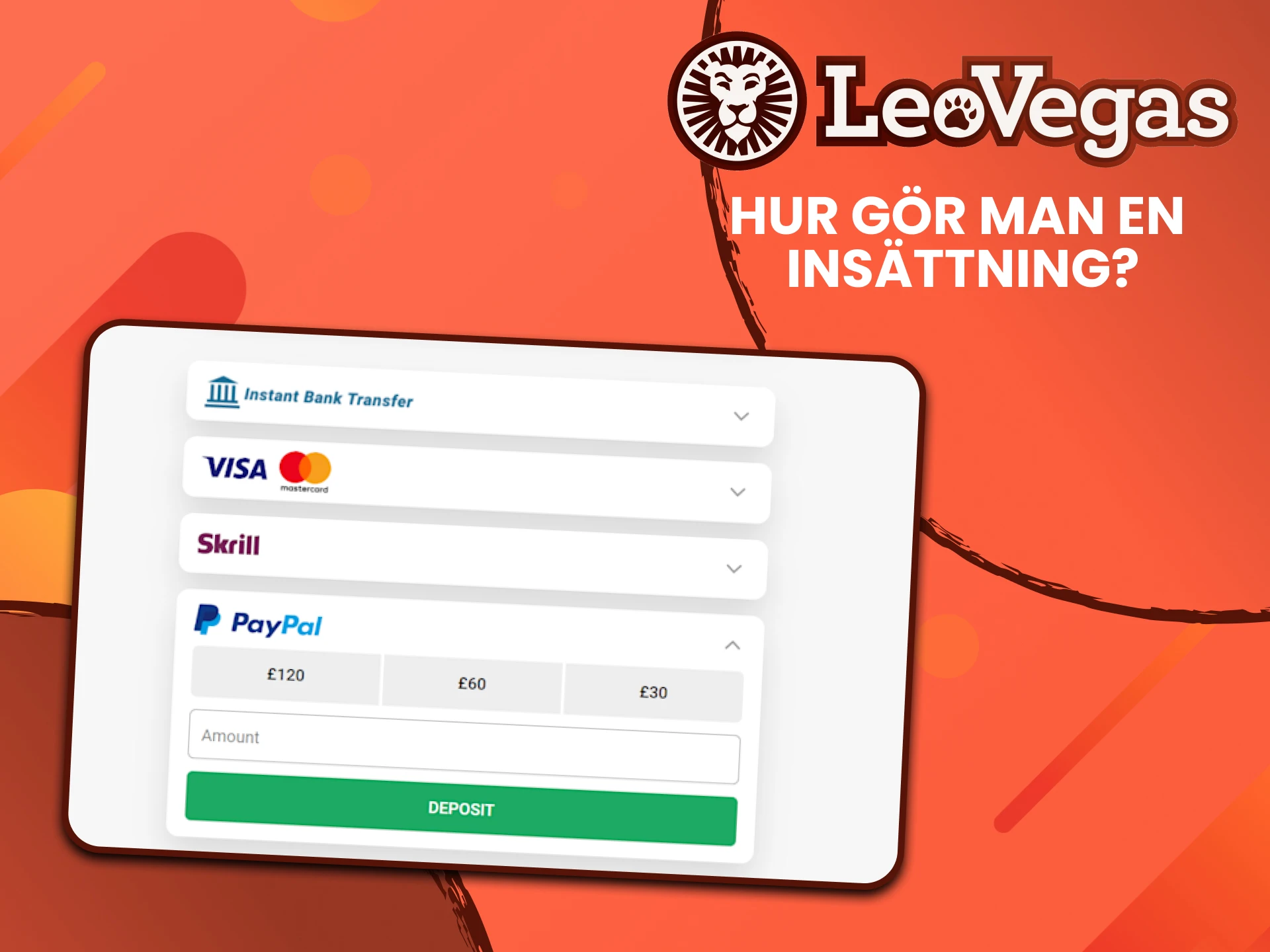 Fyll på din insättning på Leovegas webbplats.