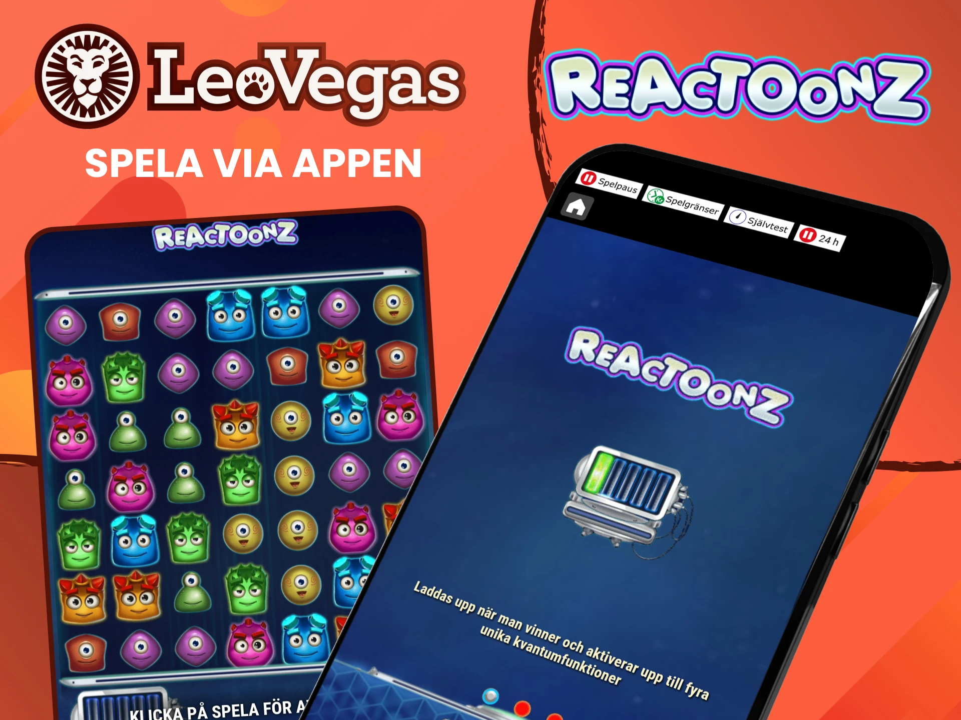 Använd Leovegas-appen på din smartphone för att spela Reactoonz.