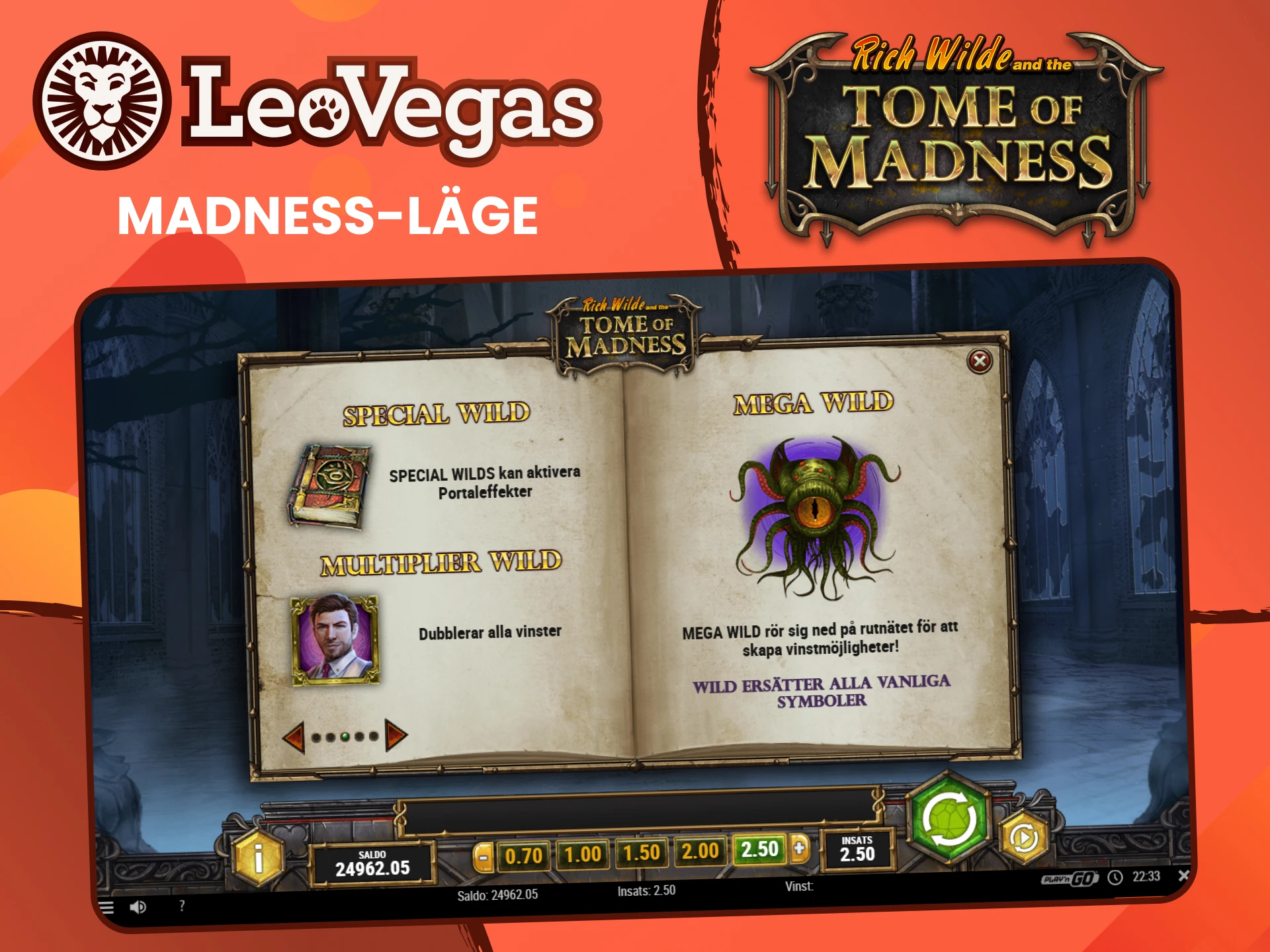 Aktivera galenskapsläget i spelet Rich Wilde and the Tome of Madness från Leovegas.