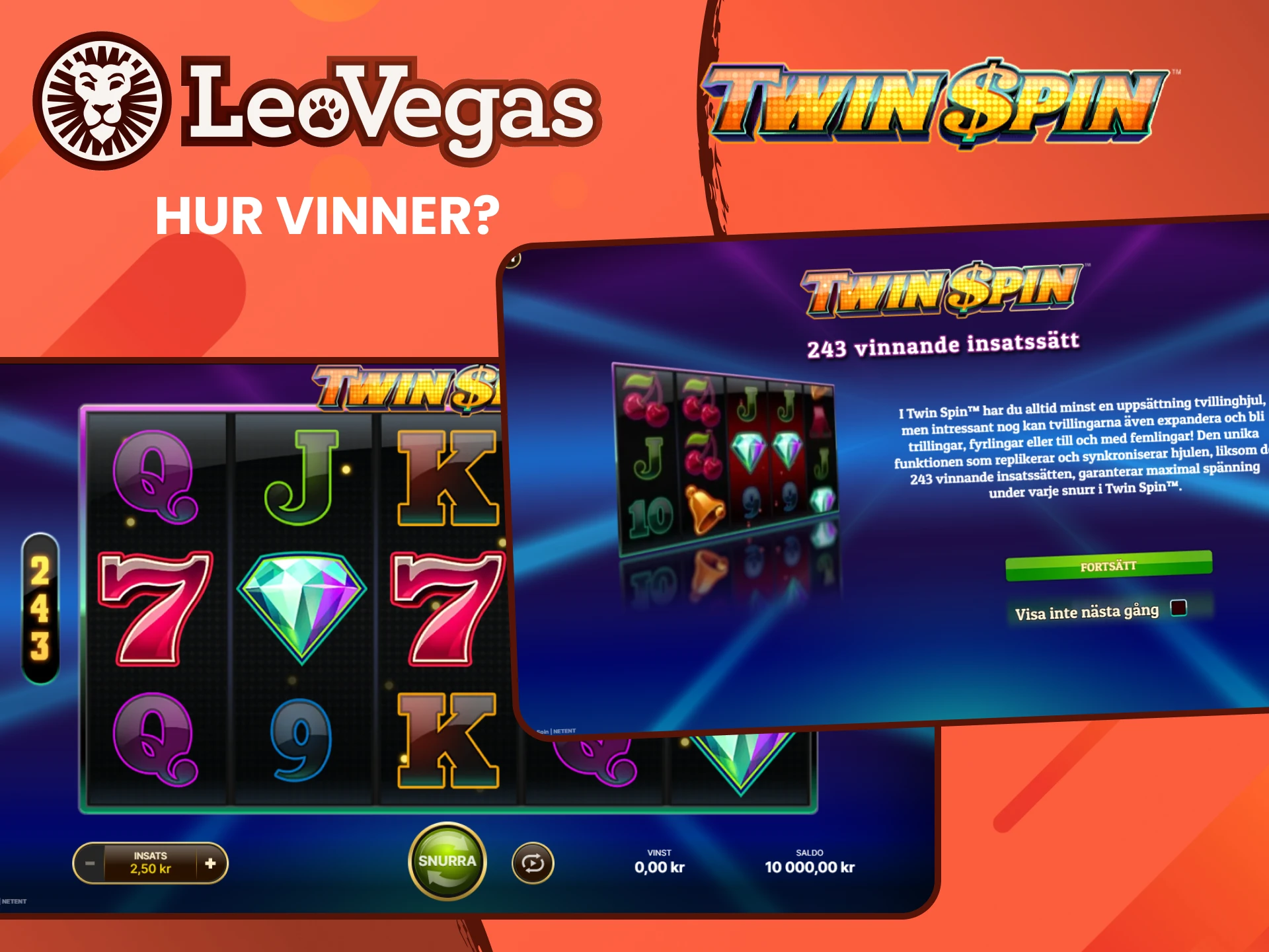 Gå till casinosektionen för att spela Twin Spin från Leovegas.