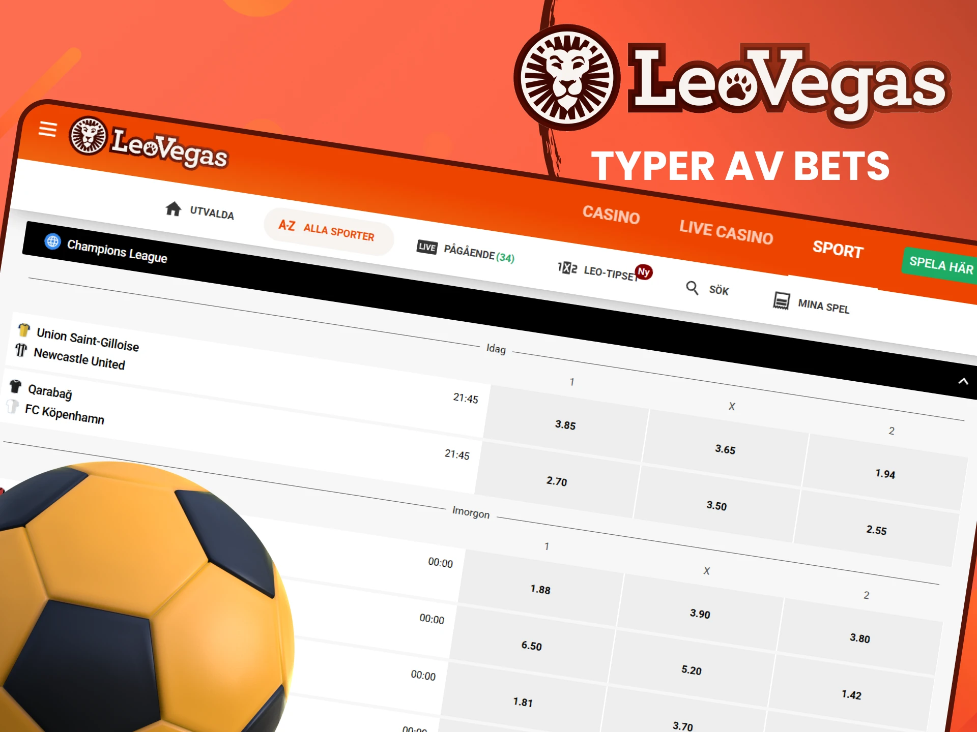 Du hittar ett brett utbud av fotbollsspel på Leovegas.
