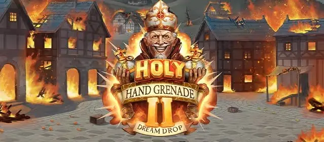 Holy Hand Grenade 2 Dream Drop Slot